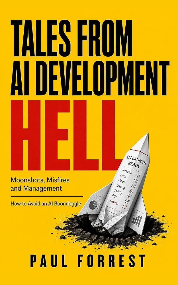 Tales from AI Development Hell by Paul Forrest — book cover